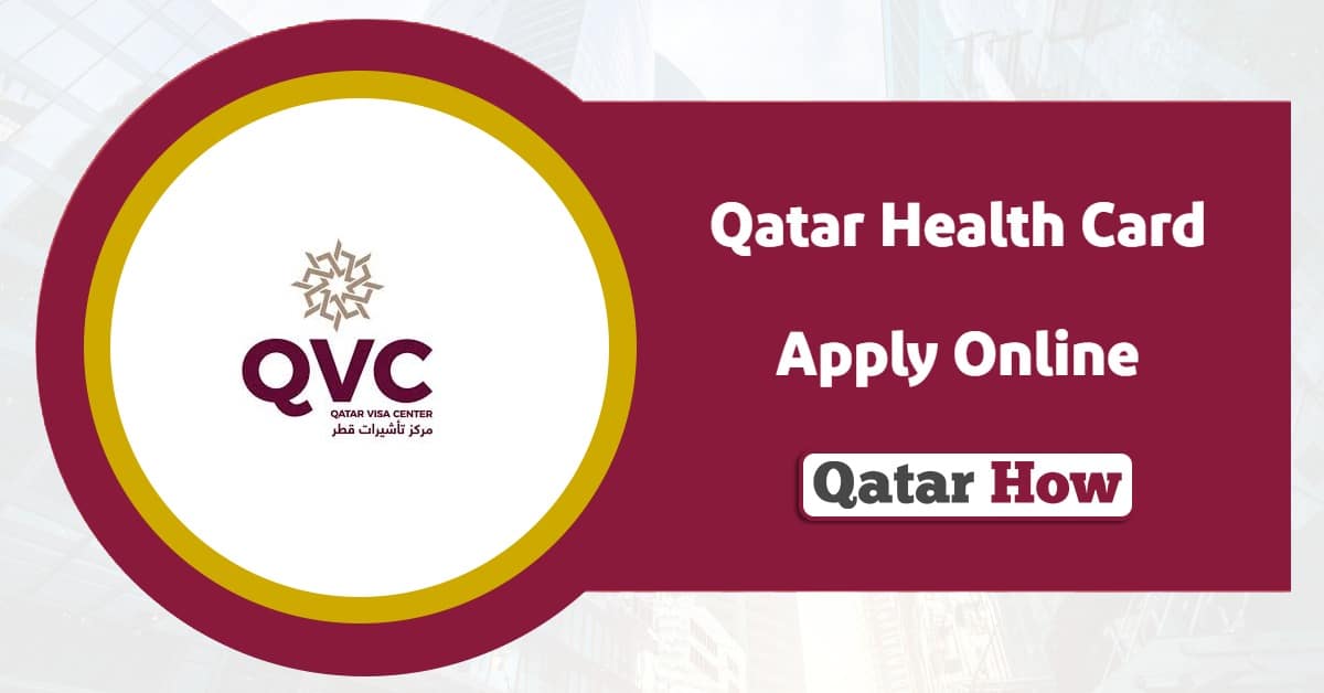 How to Apply For Qatar Health Card? Fast & Easy Guide