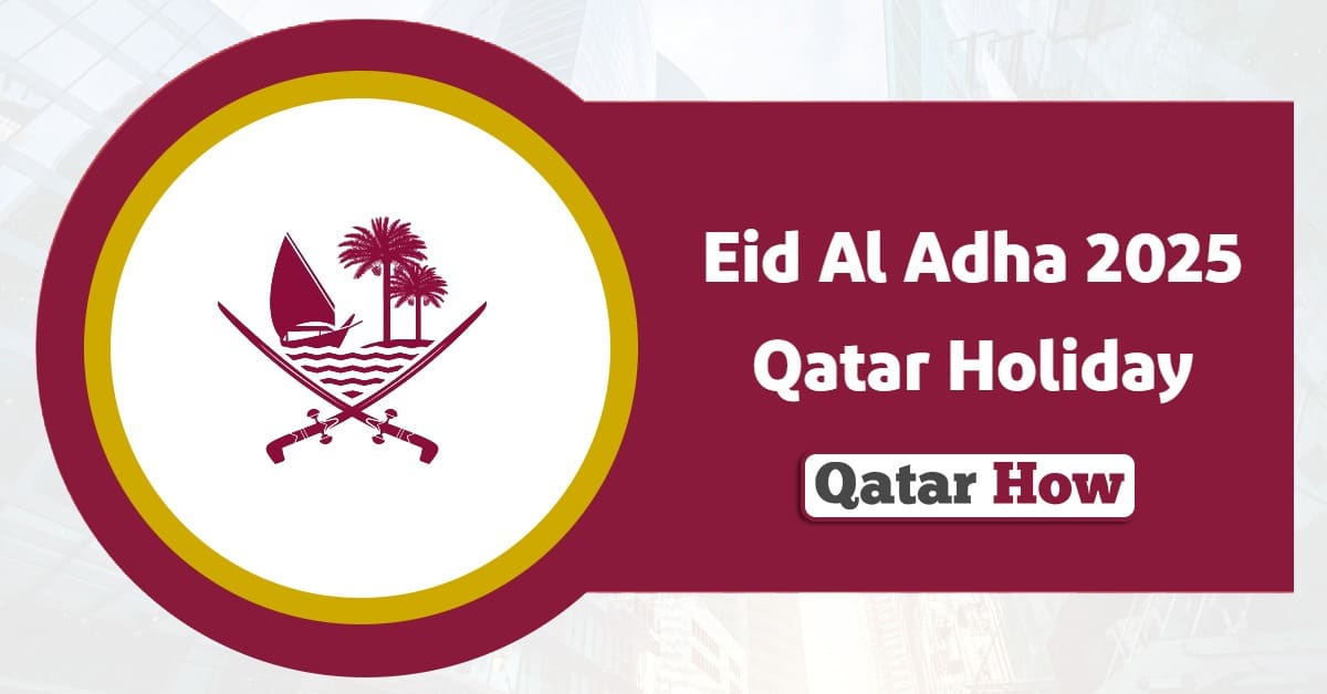 Eid Al Adha 2025 Qatar Holiday