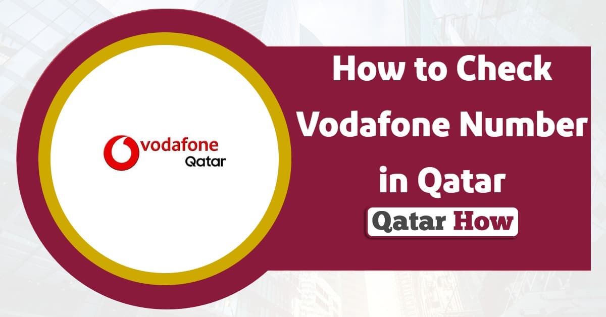 How to Check Vodafone Number in Qatar