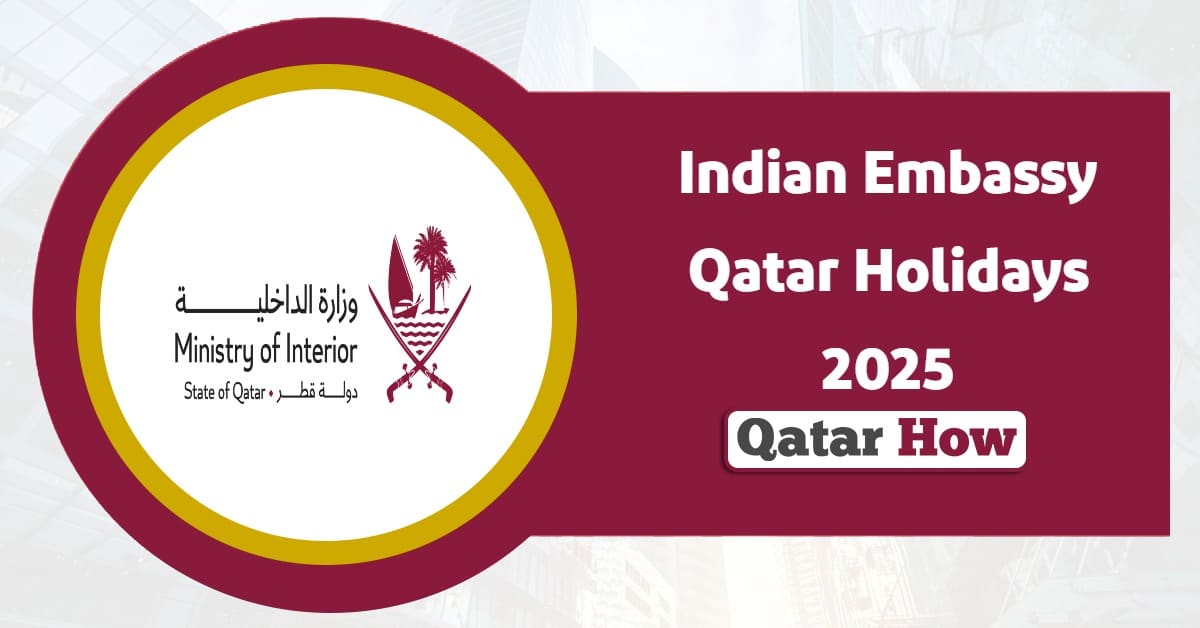 Indian Embassy Qatar Holidays 2025