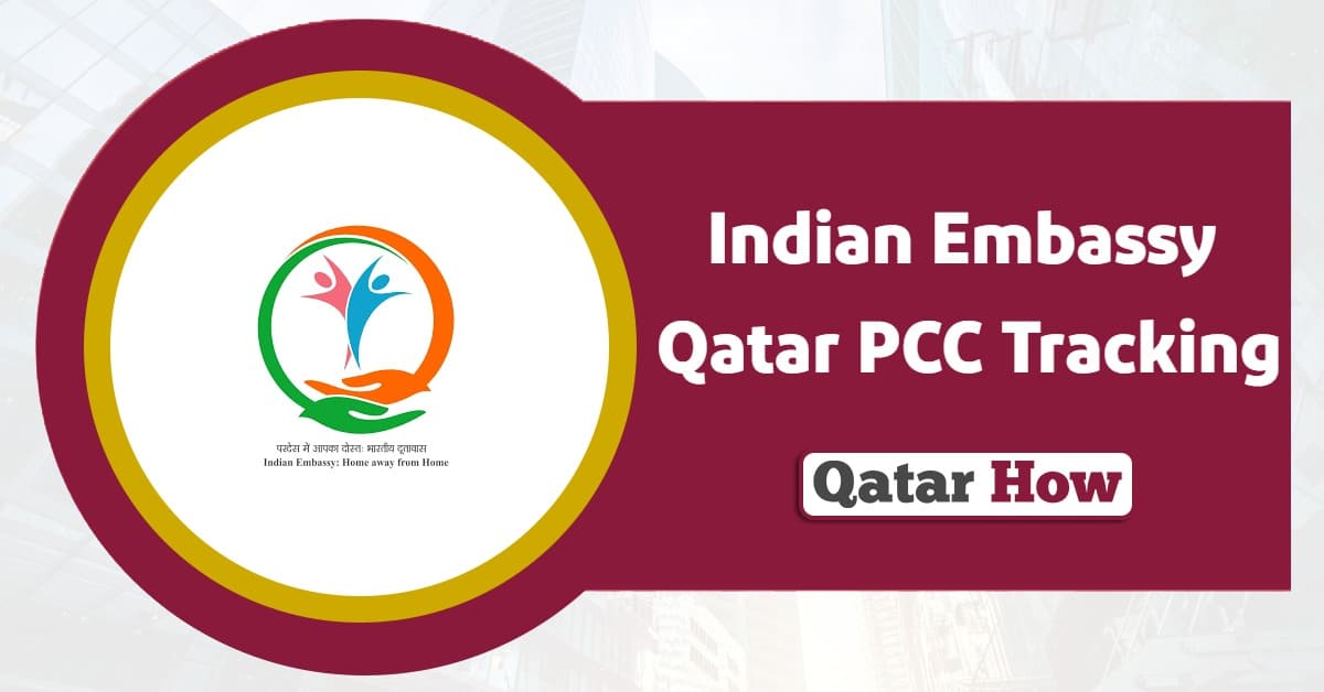 Indian Embassy Qatar PCC Tracking 2025