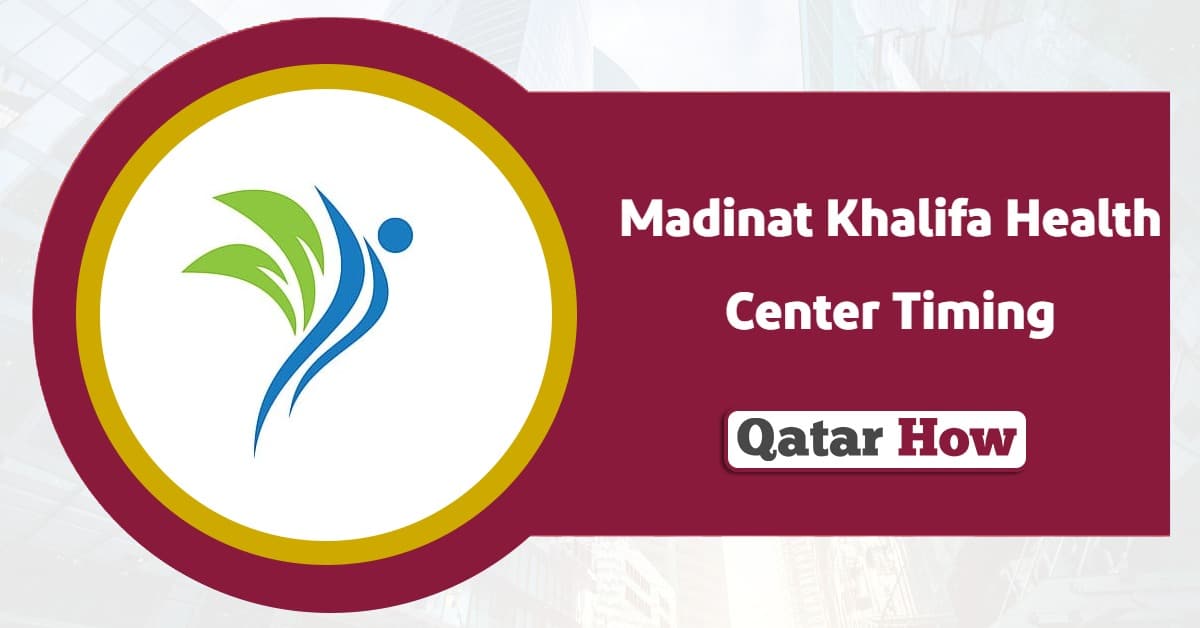 Madinat Khalifa Health Center Timing 2025