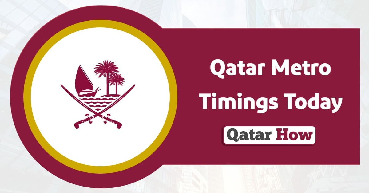 Qatar Metro Timings Today 2025